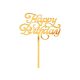 Geburtstag Happy Birthday Gold Tortendekoration 15 cm