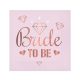 Junggesellinnenabschied Bride To Be Pink Serviette 20 Stück 33x33 cm